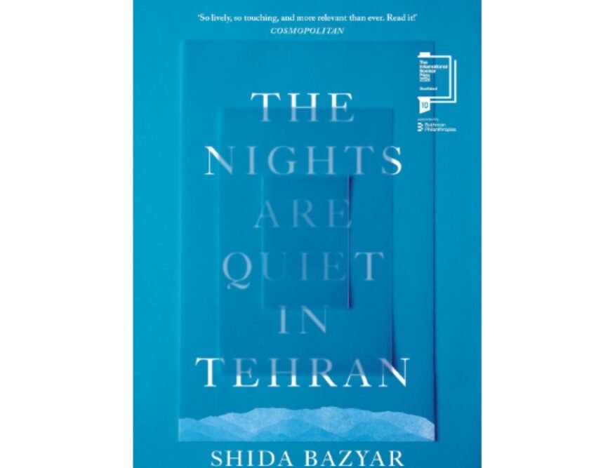 The Nights Are Quiet in Tehran Book Review: What Is the Story About?